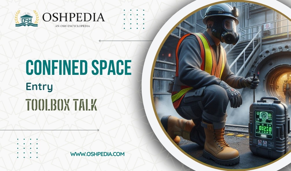 Confined space entry toolbox talks